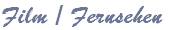 Film / Fernsehen